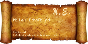 Mileh Edvárd névjegykártya